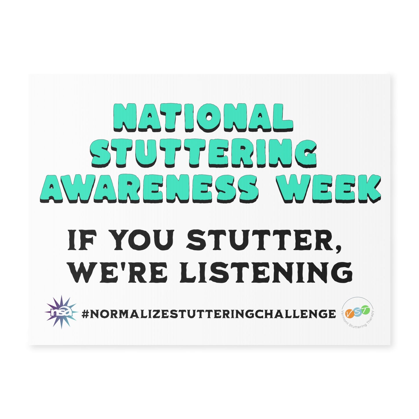 National Stuttering Awareness Week (NSAW) Yard Sign