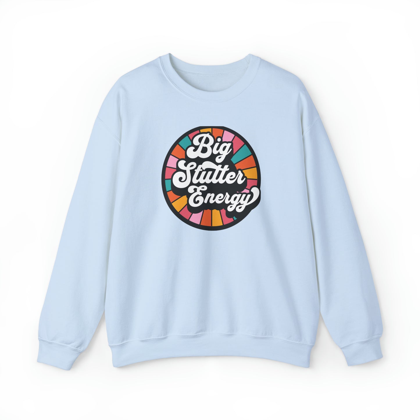 Big Stutter Energy Funny Retro Stuttering Crewneck Sweatshirt