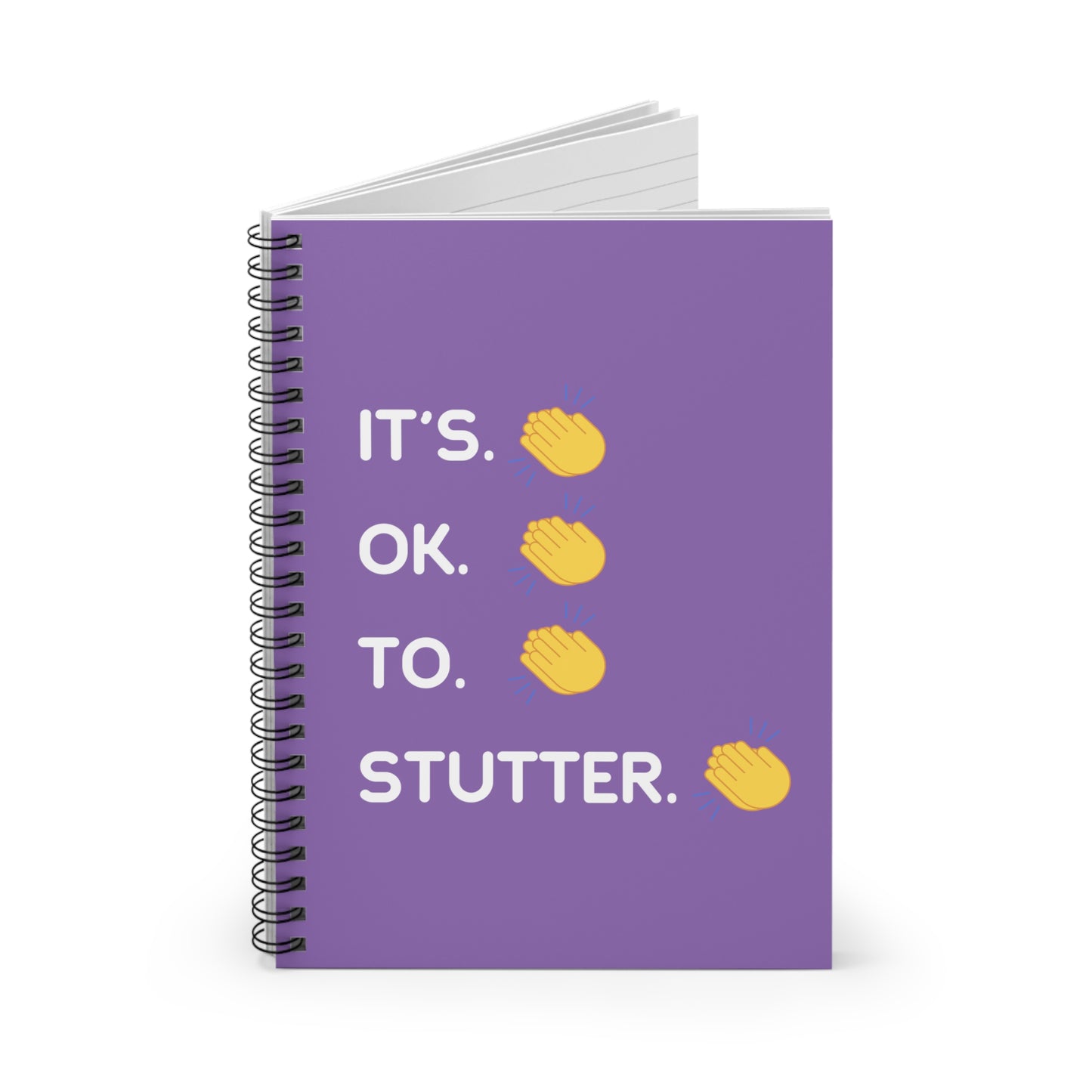 It's OK to Stutter Spiral Notebook