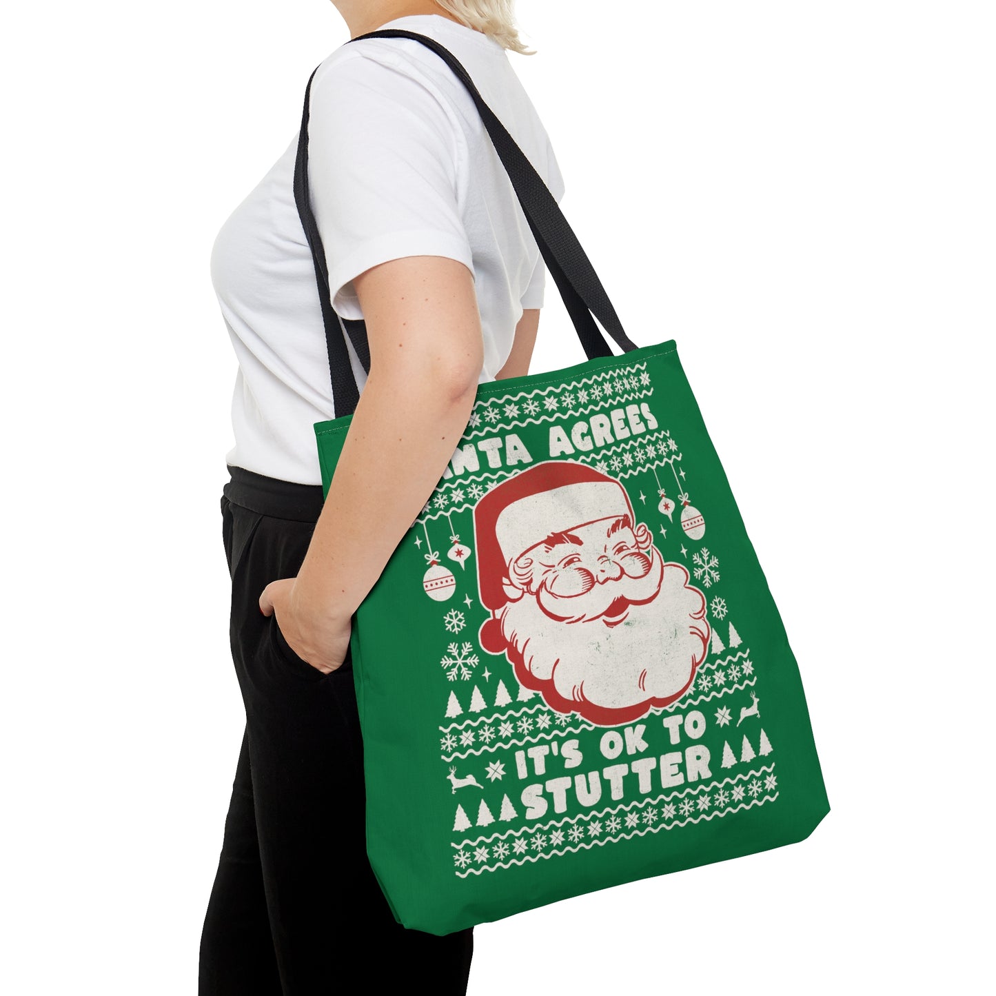 Santa Agrees It's OK to Stutter Christmas Tote - Green