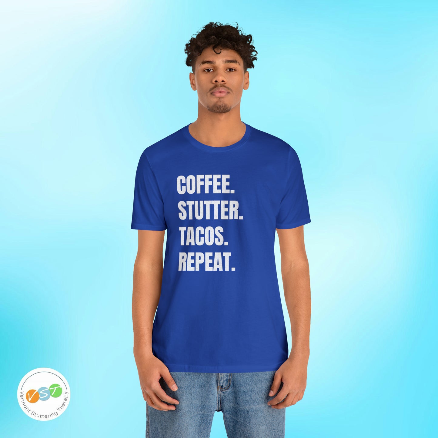 Coffee. Stutter. Tacos. Repeat. T-shirt