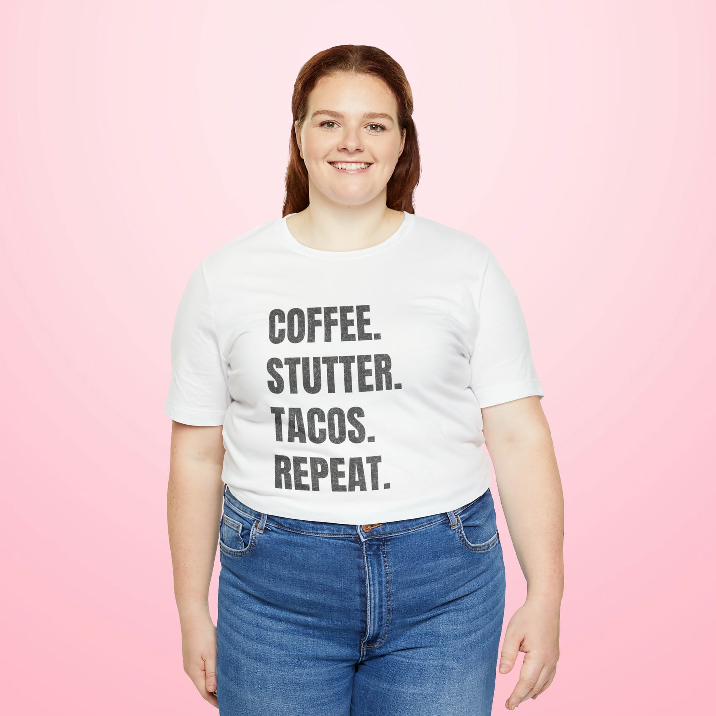 Coffee. Stutter. Tacos. Repeat. T-shirt