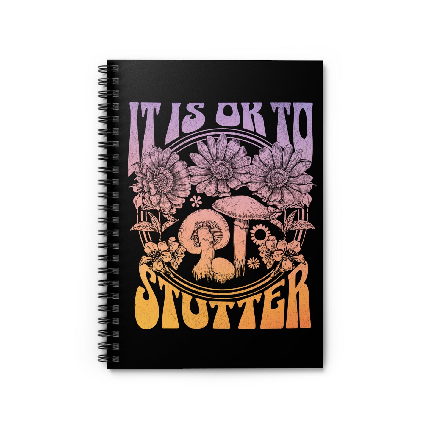 It's OK to Stutter Groovy Mushroom Notebook