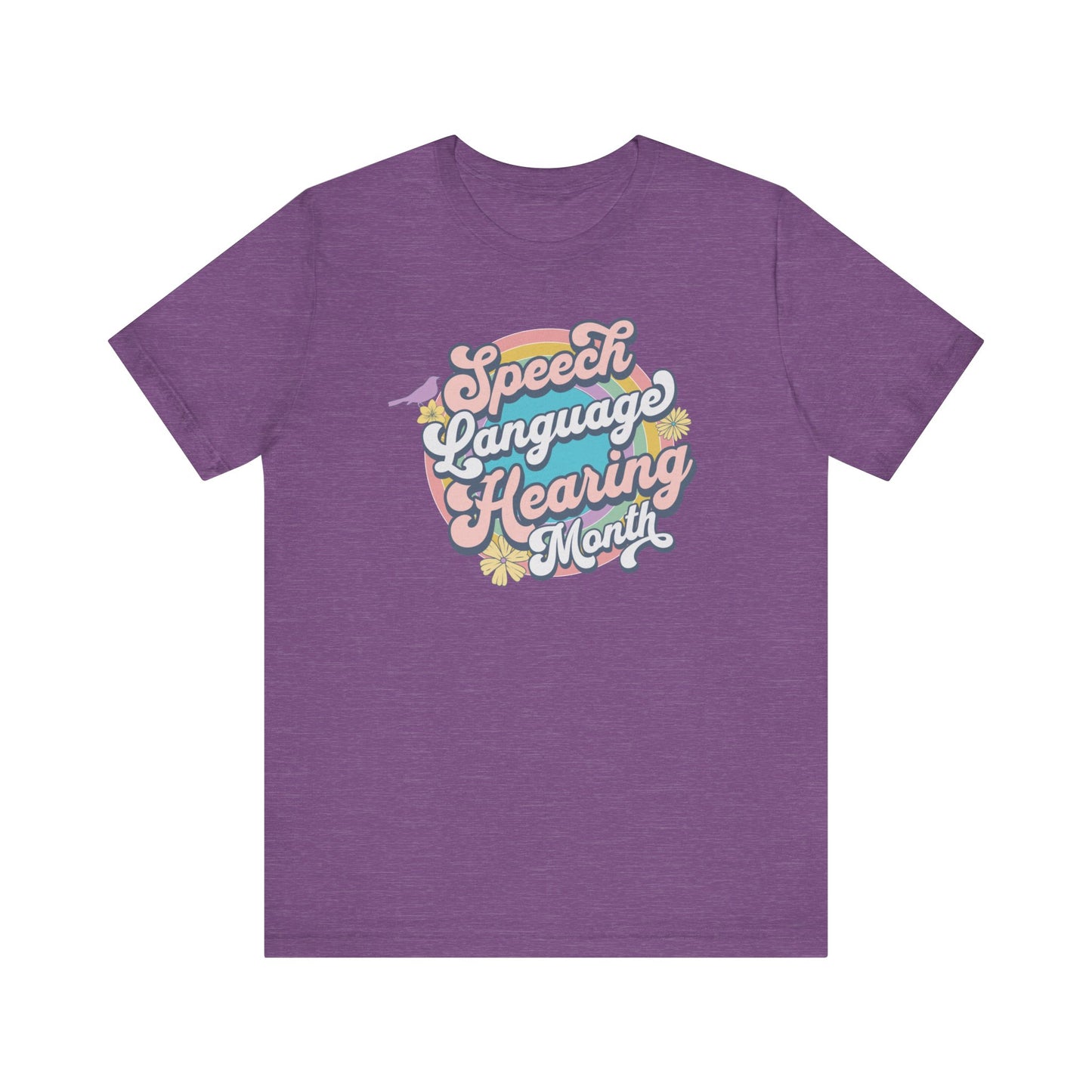 Speech Language Hearing Month Tshirt for SLP