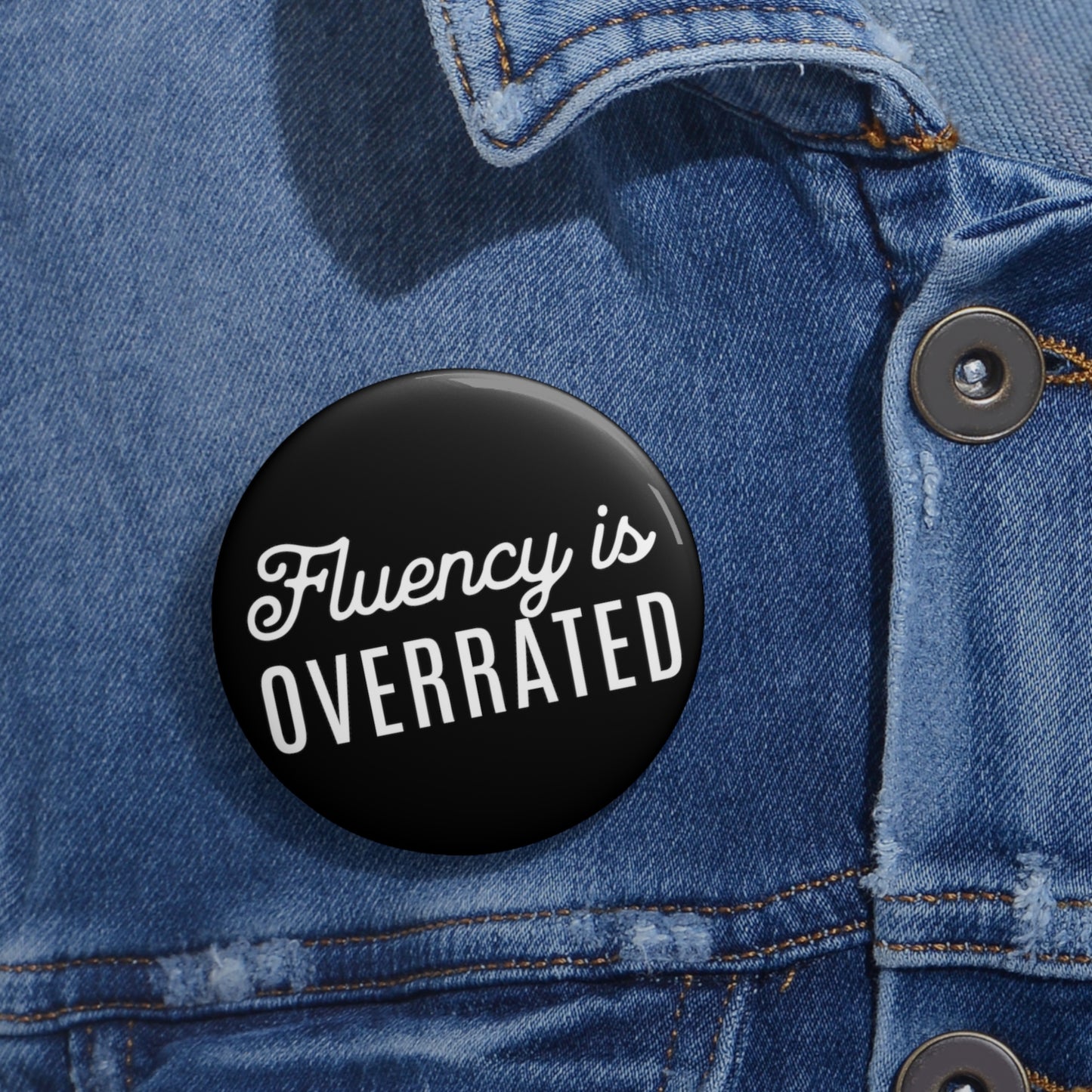 Fluency is Overrated Pin