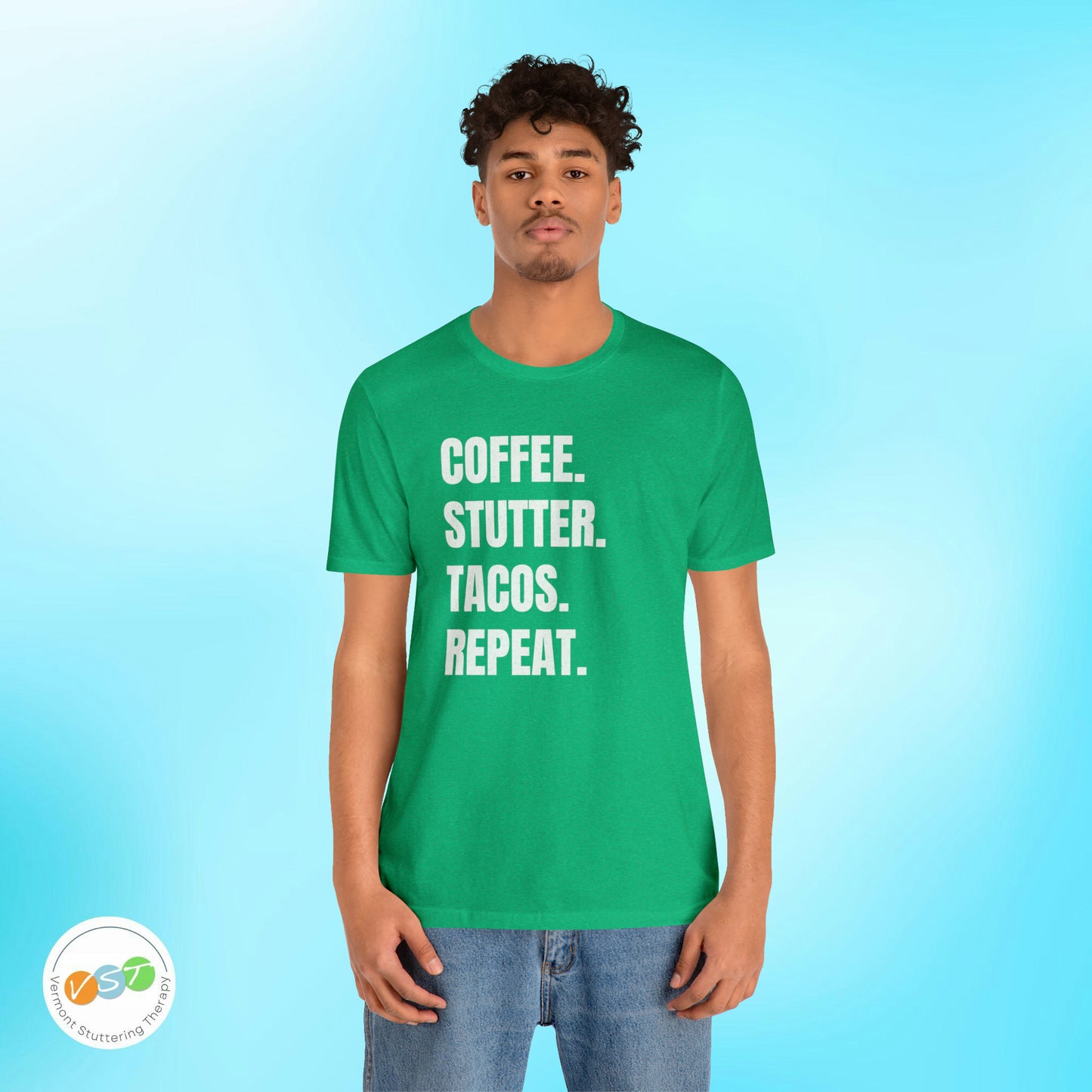 Coffee. Stutter. Tacos. Repeat. T-shirt