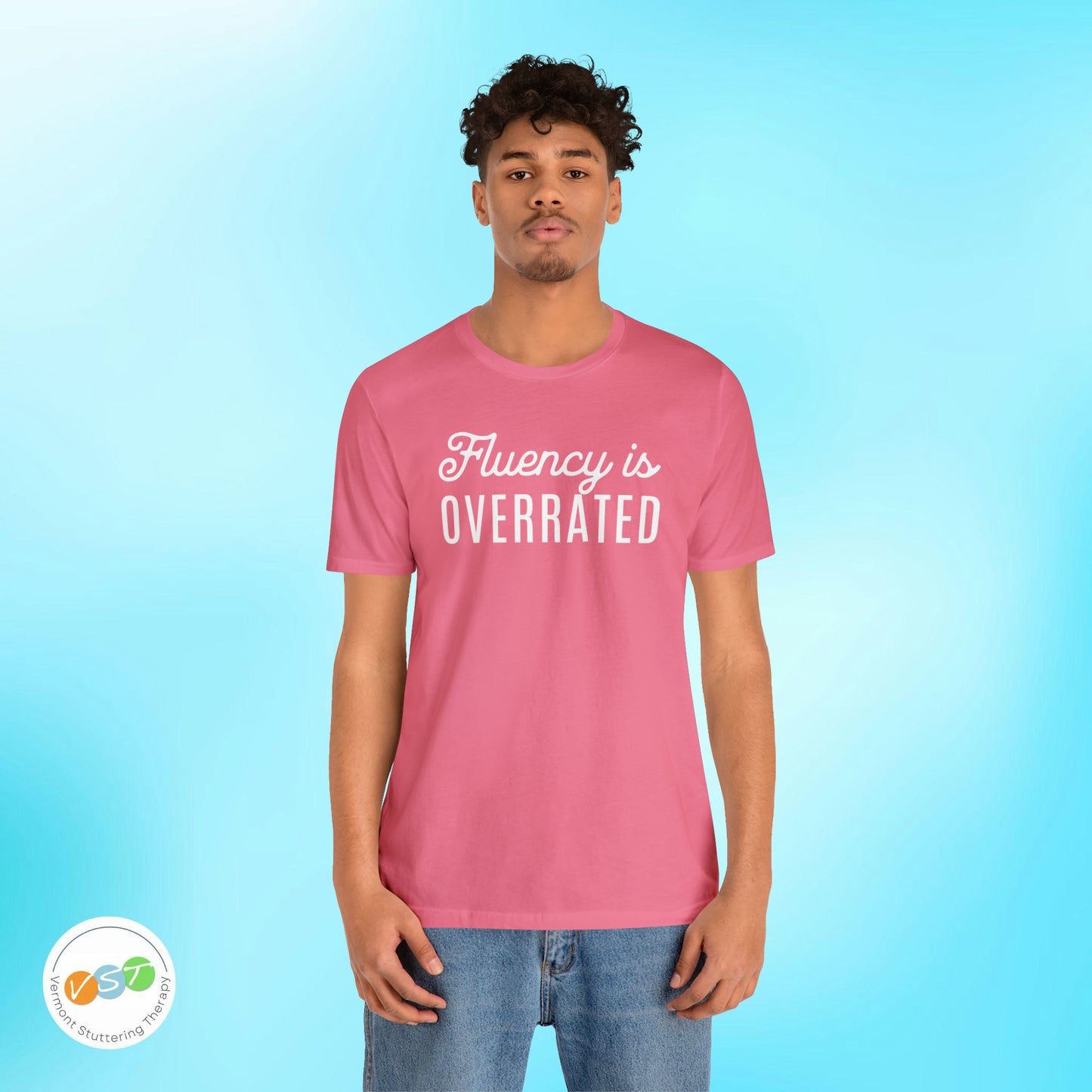 Fluency is Overrated Stuttering Tshirt