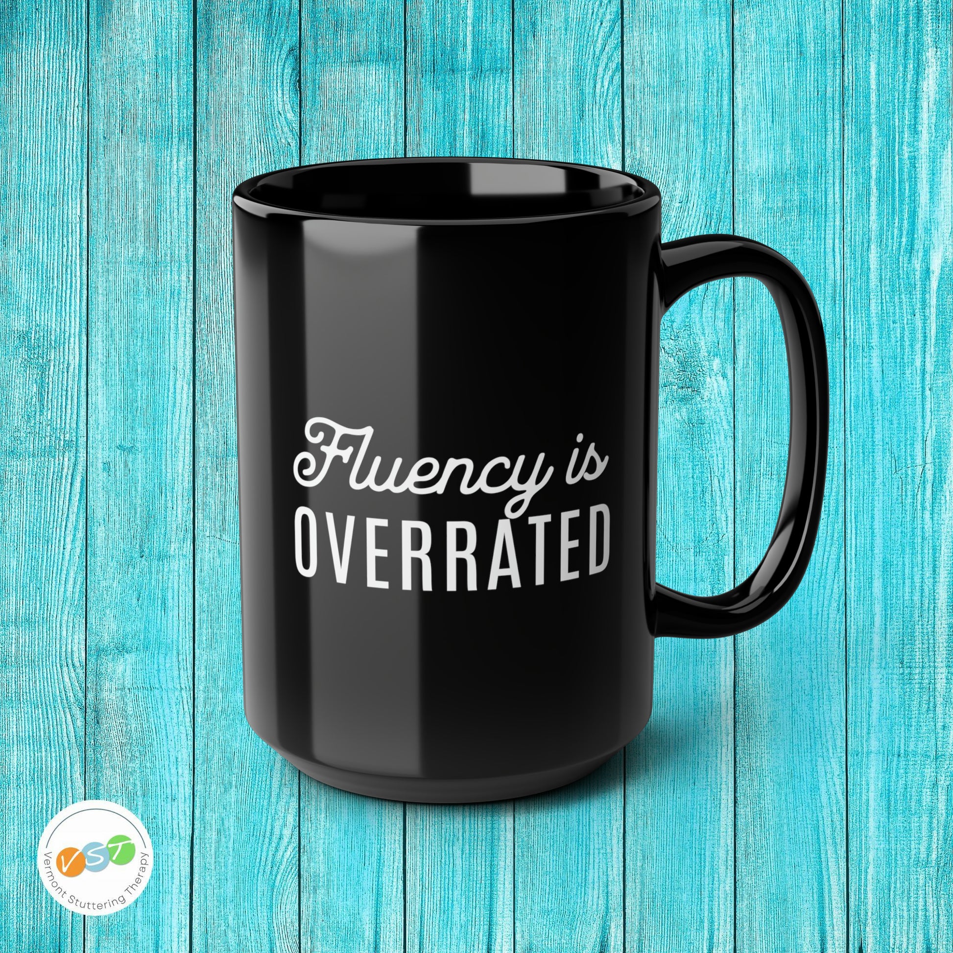 Fluency is Overrated 15 oz Mug - Black