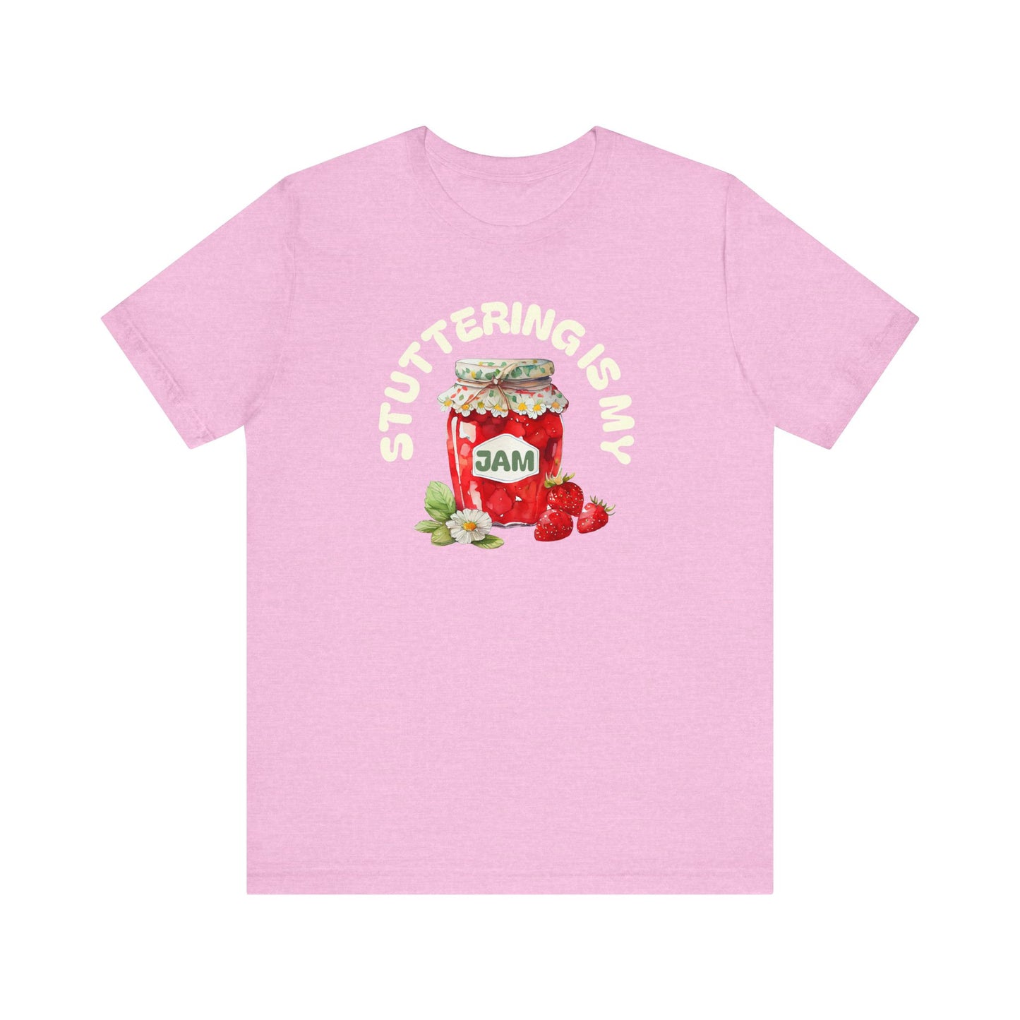 Stuttering is My Jam Shirt for Person Who Stutters, Cute Strawberry Stuttering Awareness Jam Shirt for PWS