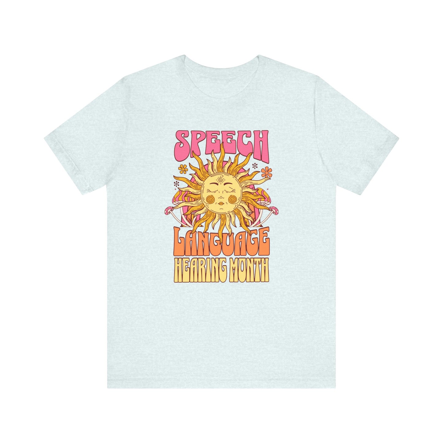 Sun Speech Language Hearing Month Tshirt for SLP