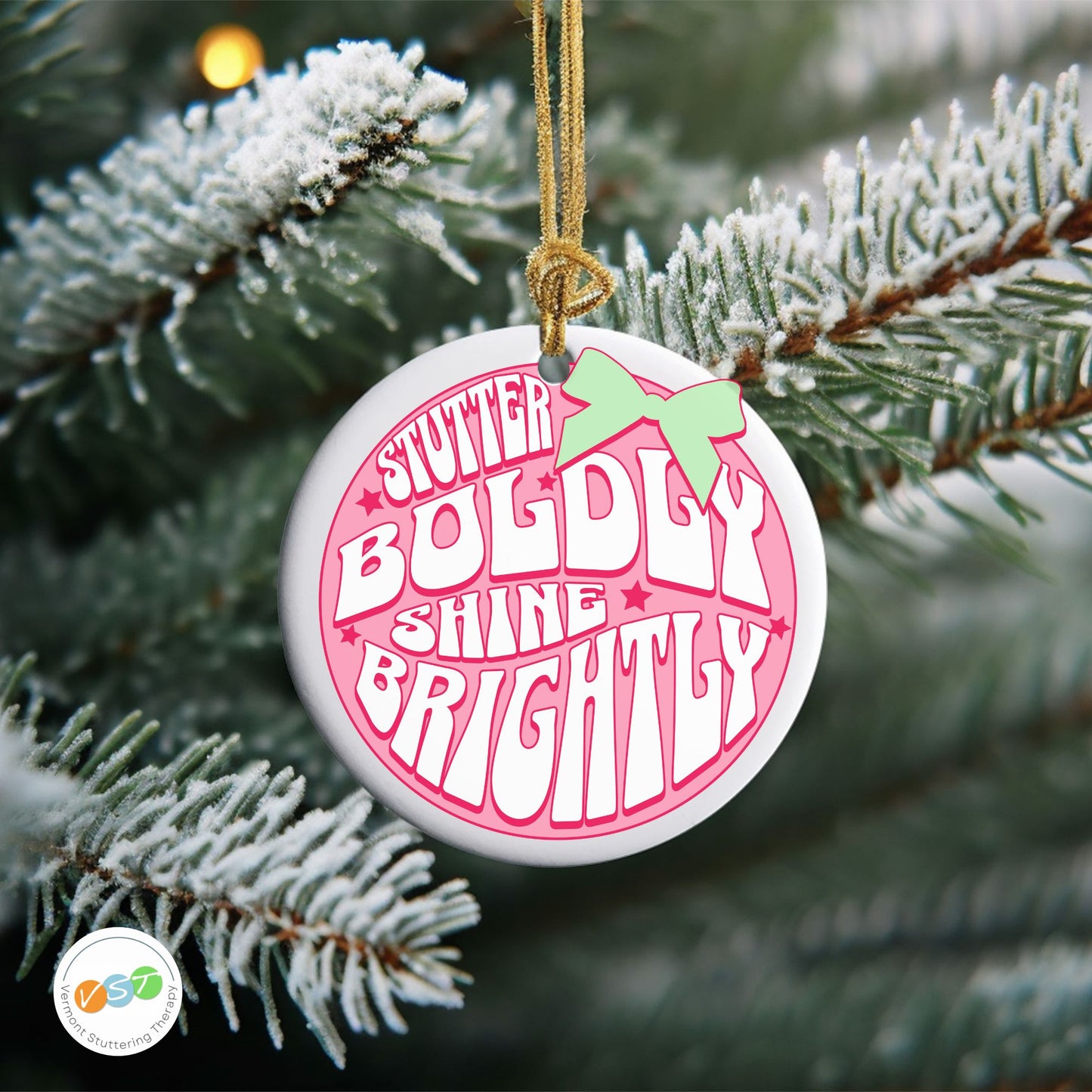 Stuttering Christmas Ornament: Stutter Boldly Shine Brightly