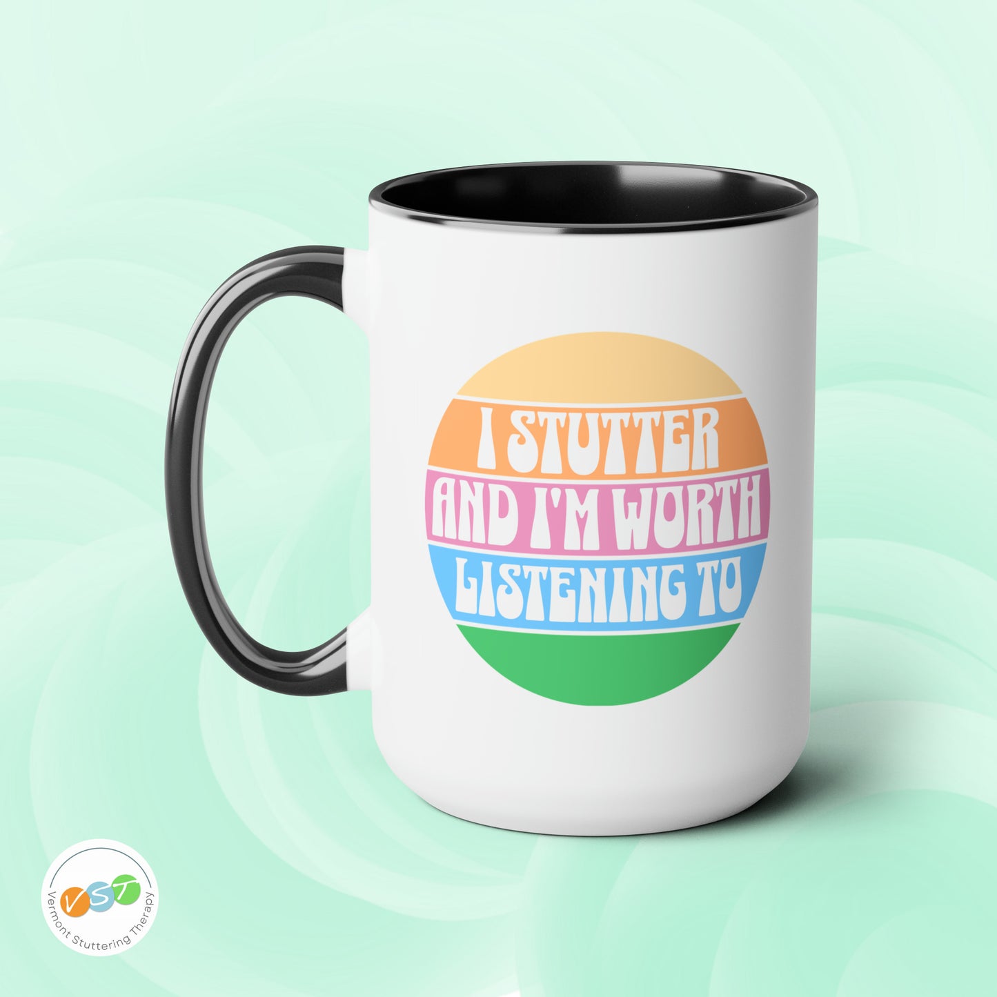 I Stutter and I'm Worth Listening To Mug - Normalize Stuttering Challenge Person Who Stutters