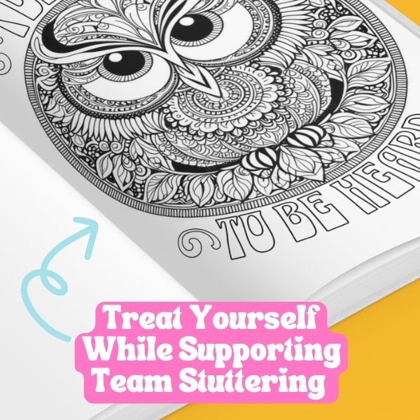 Normalize Stuttering Coloring Book for Teens & Adults Who Stutter - Link to Purchase on Amazon!