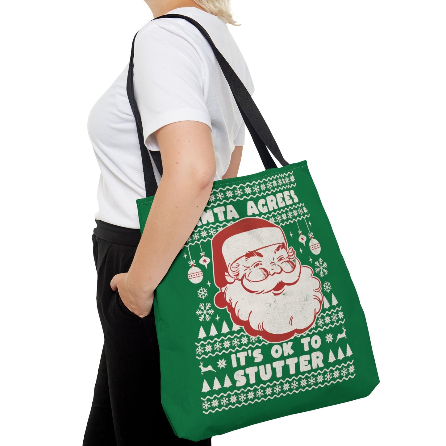 Santa Agrees It's OK to Stutter Christmas Tote - Green