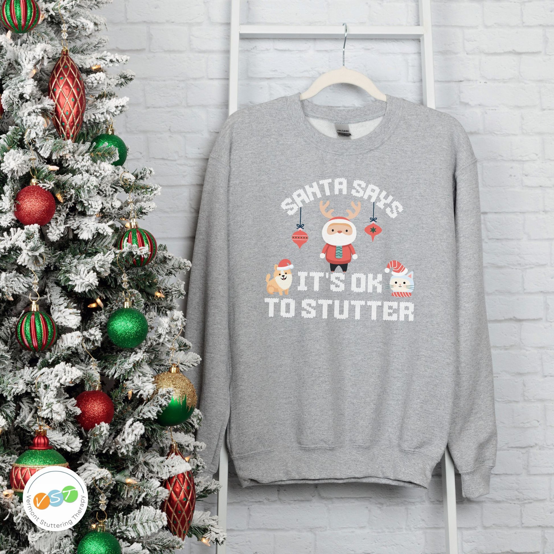 Santa Says It's OK To Stutter Christmas Sweatshirt