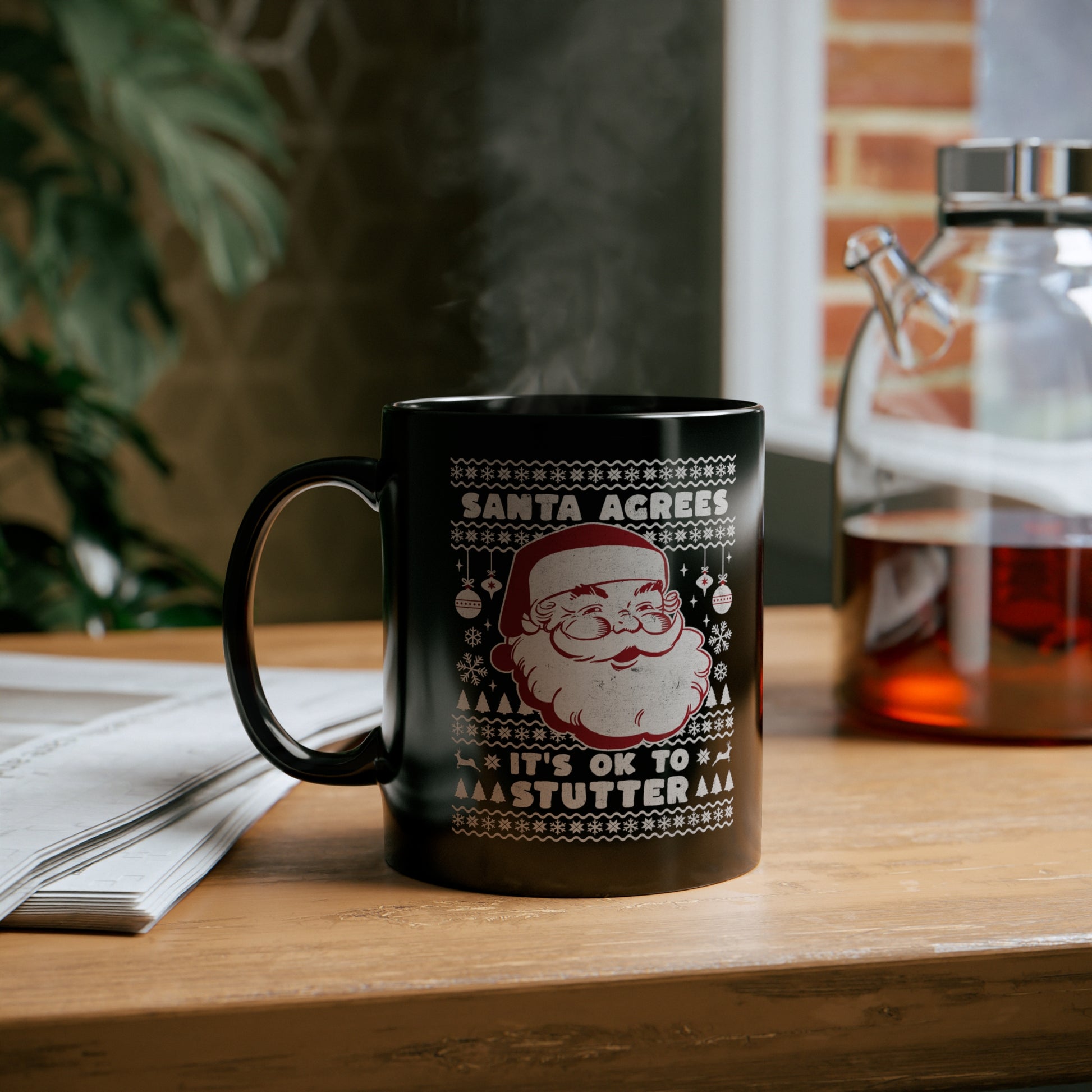 Santa Agrees It's OK to Stutter Christmas Coffee Mug