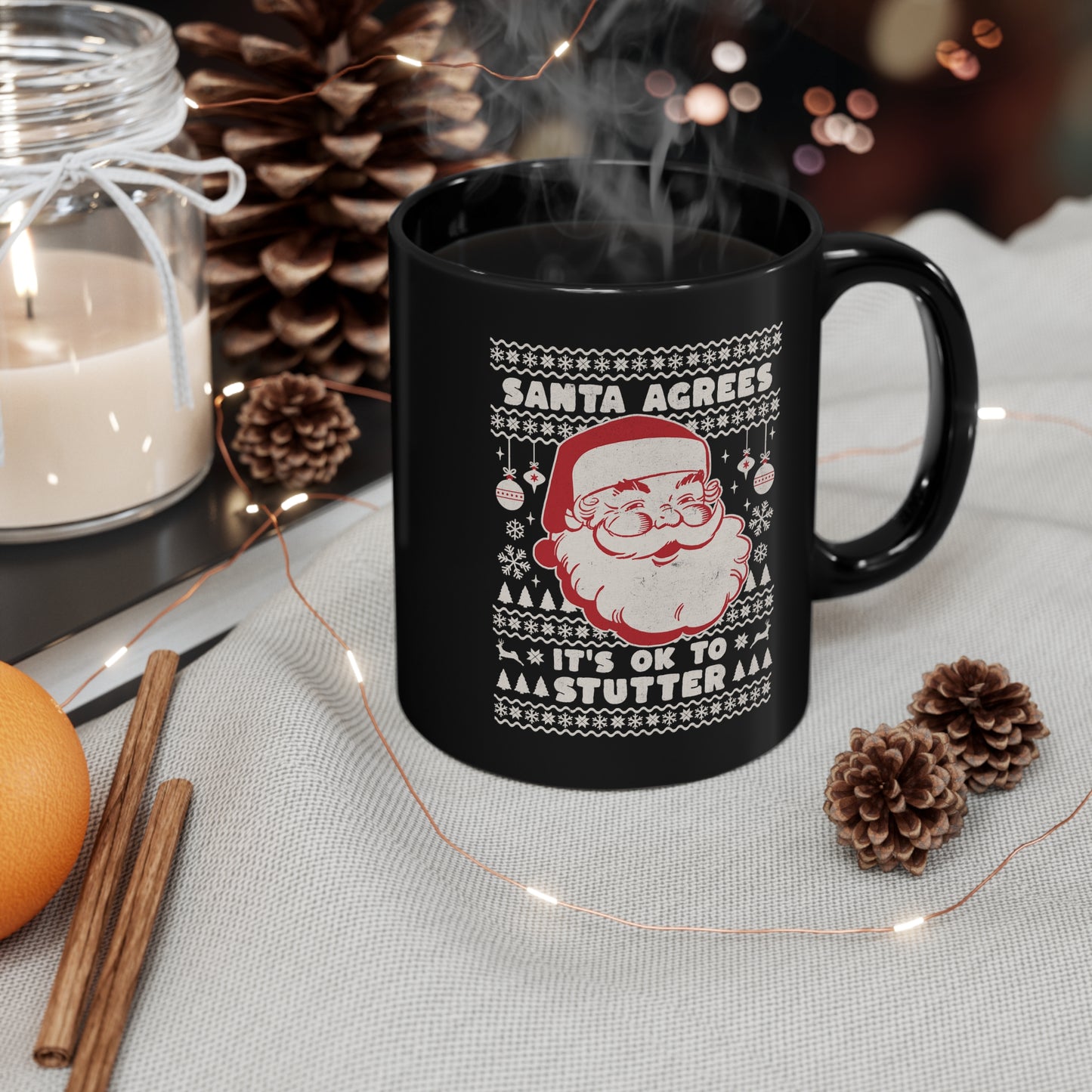 Santa Agrees It's OK to Stutter Christmas Coffee Mug