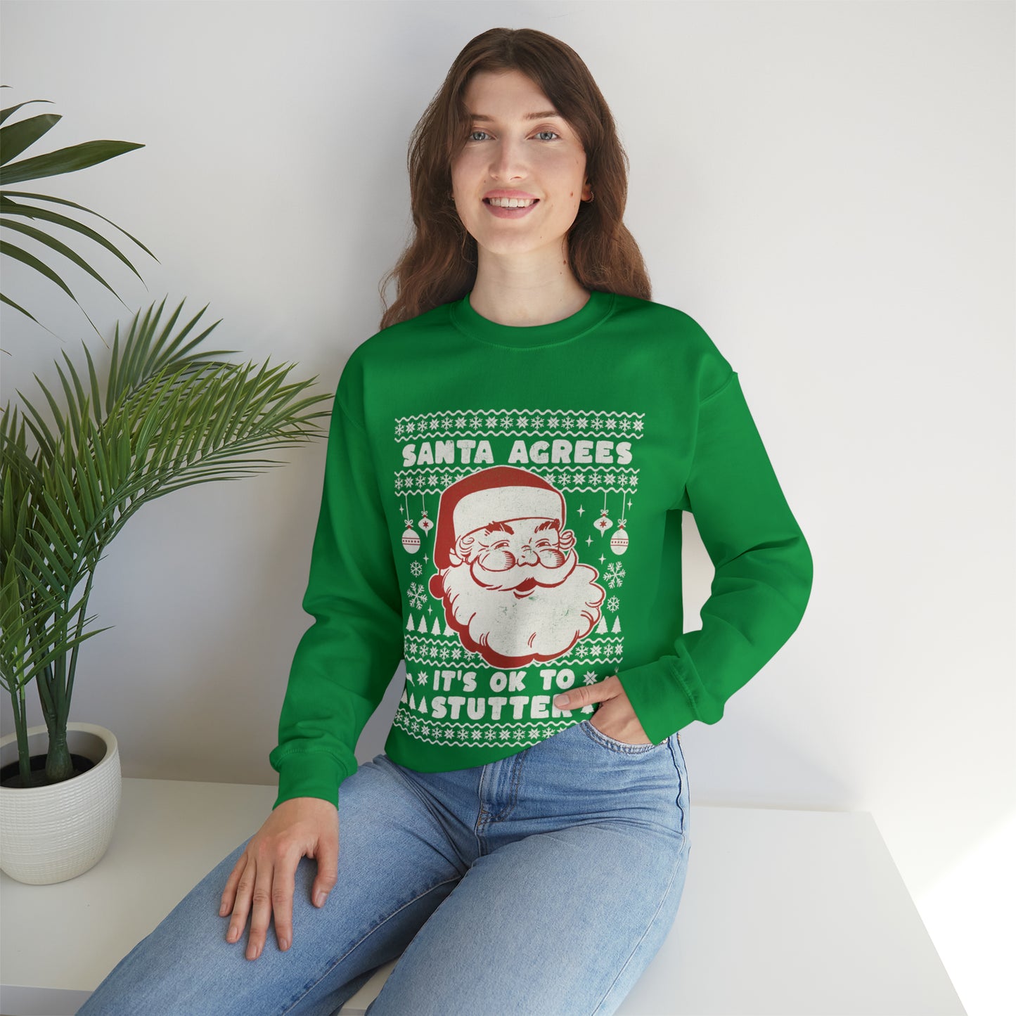 Santa Agrees It's OK to Stutter Ugly Christmas Sweatshirt