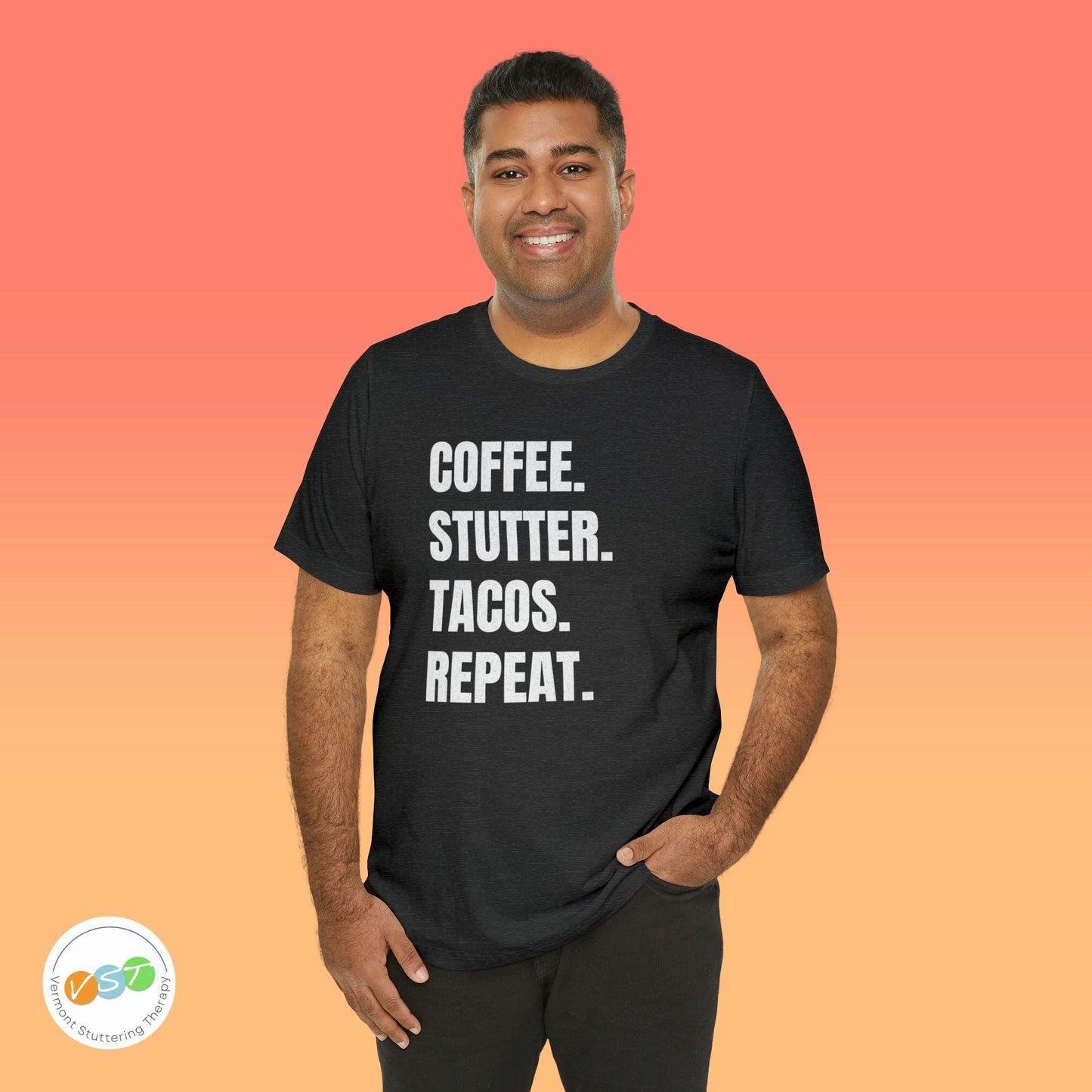 Coffee. Stutter. Tacos. Repeat. T-shirt