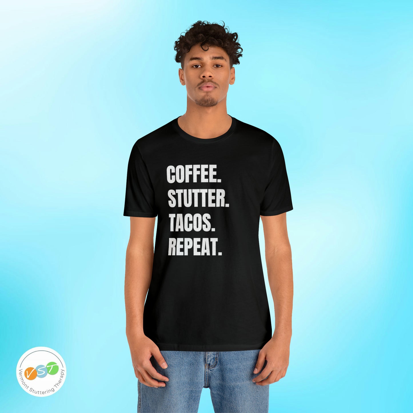 Coffee. Stutter. Tacos. Repeat. T-shirt