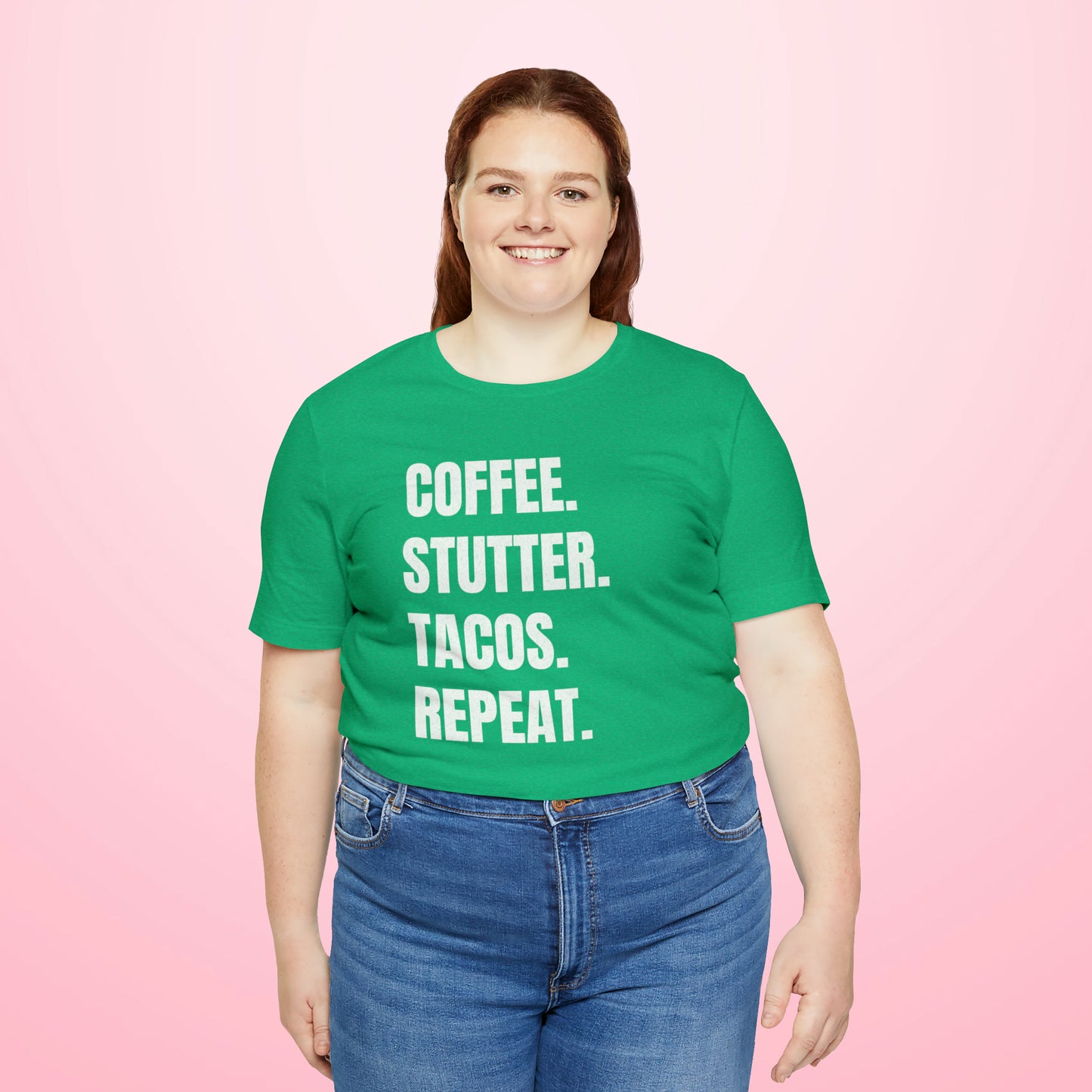 Coffee. Stutter. Tacos. Repeat. T-shirt