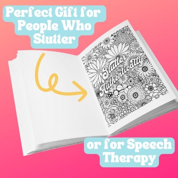 Normalize Stuttering Coloring Book for Teens & Adults Who Stutter - Link to Purchase on Amazon!