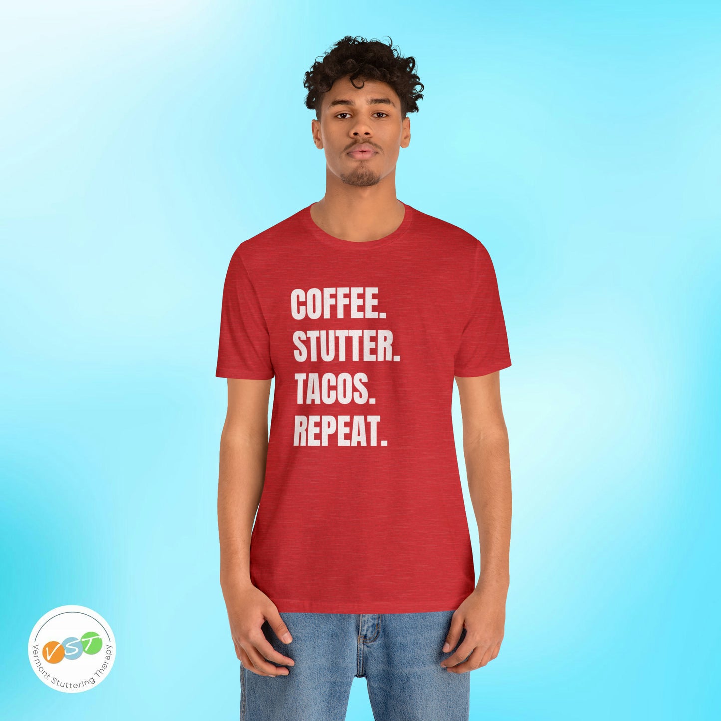 Coffee. Stutter. Tacos. Repeat. T-shirt