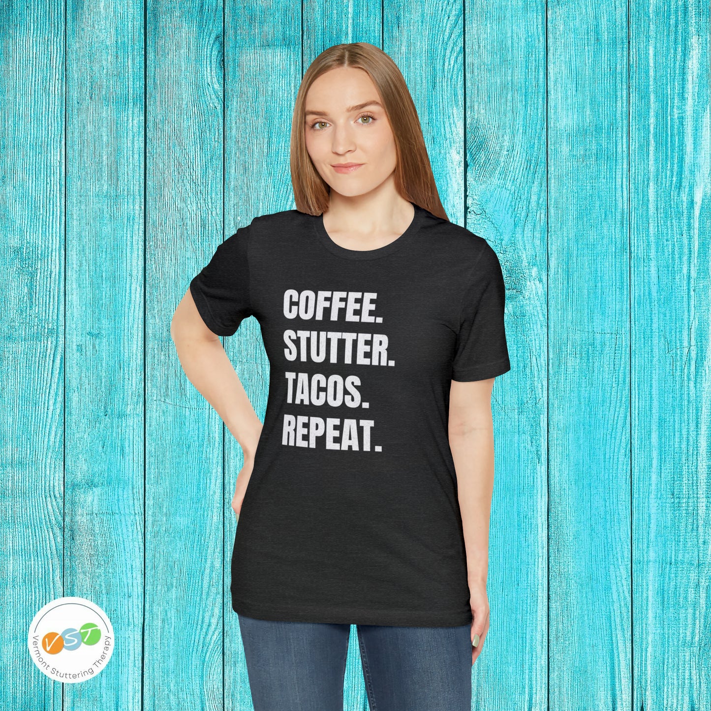 Coffee. Stutter. Tacos. Repeat. T-shirt