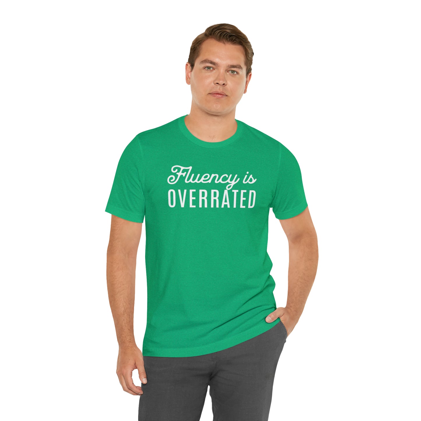 Fluency is Overrated Stuttering Tshirt