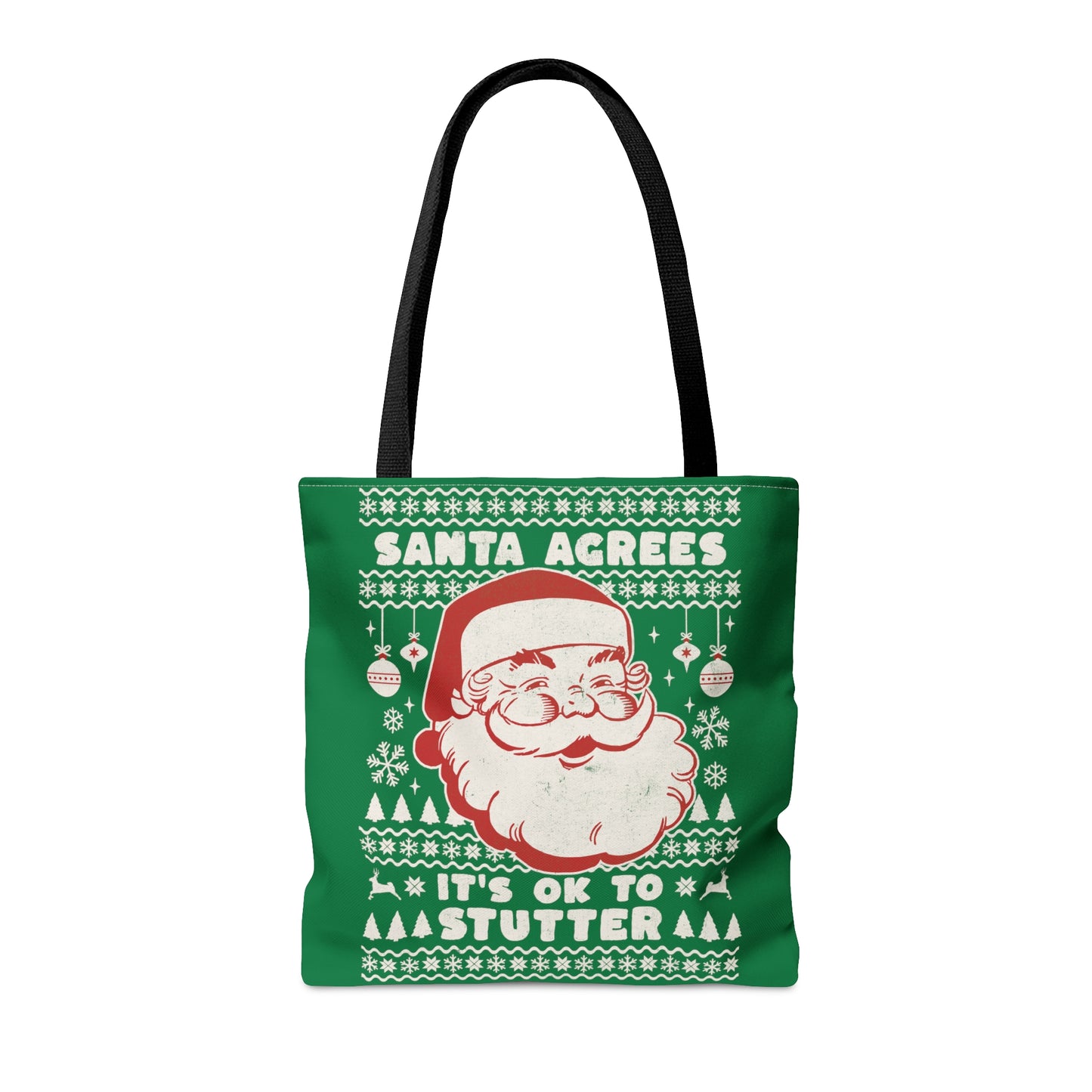 Santa Agrees It's OK to Stutter Christmas Tote - Green