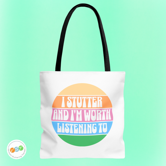 I Stutter and I'm Worth Listening To Tote Bag - Normalize Stuttering Challenge