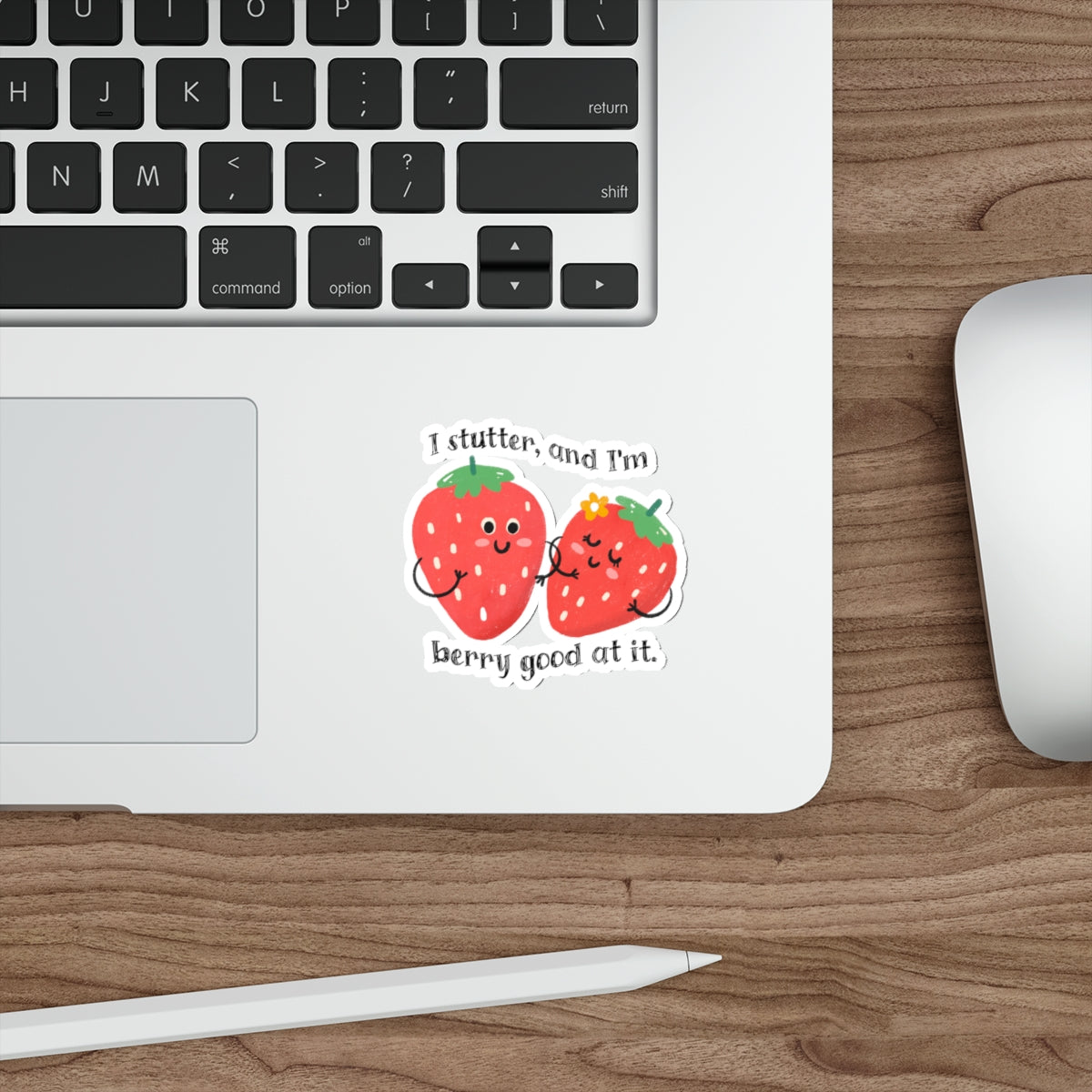Stuttering Sticker Gift for Person Who Stutters, I Stutter and I'm Berry Good at It Sticker, Cute Strawberry Stuttering Awareness Gift PWS