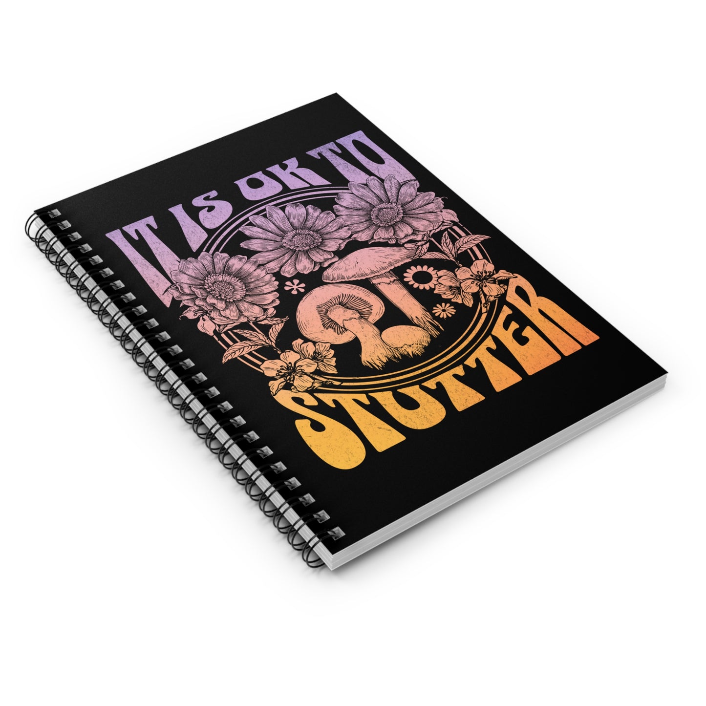 It's OK to Stutter Groovy Mushroom Notebook