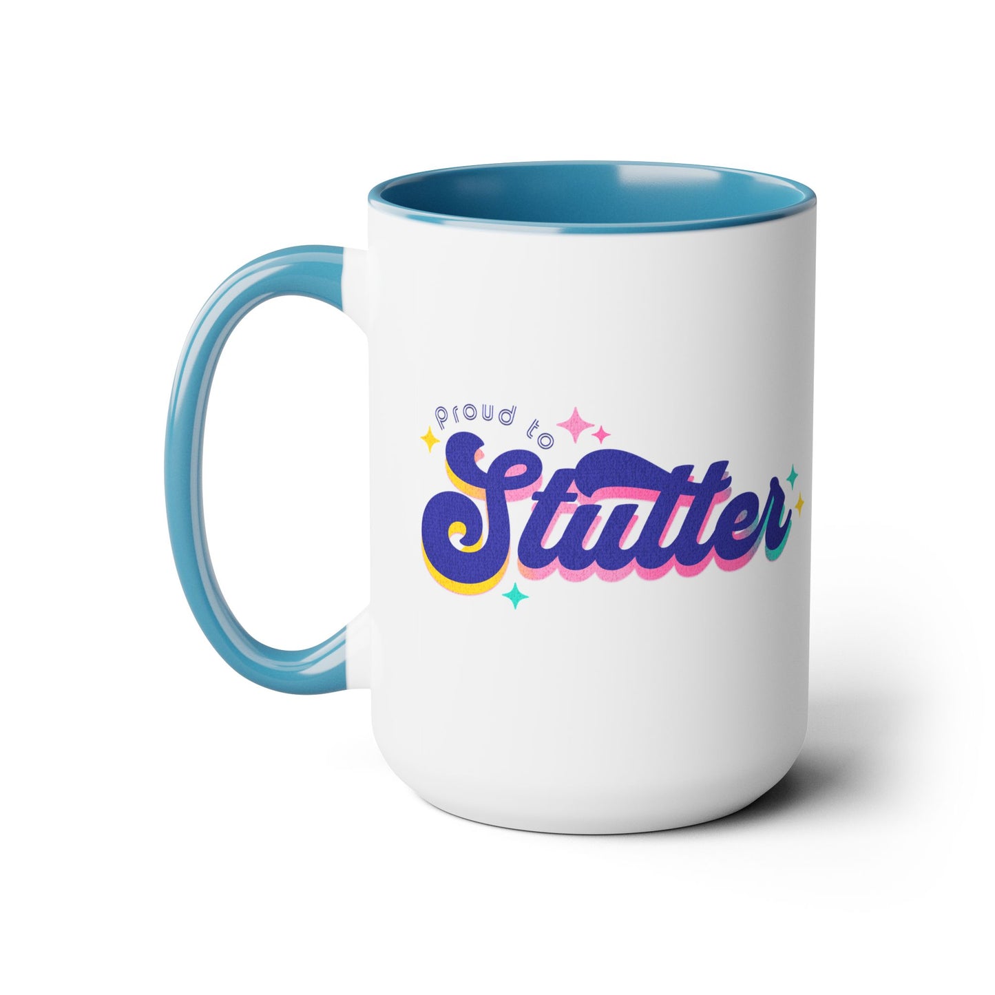 Proud to Stutter Mug Retro, 15oz Two-Tone Stuttering Mug, Normalize Stuttering Awareness Support, Cute Mug Gift for Person Who Stutters