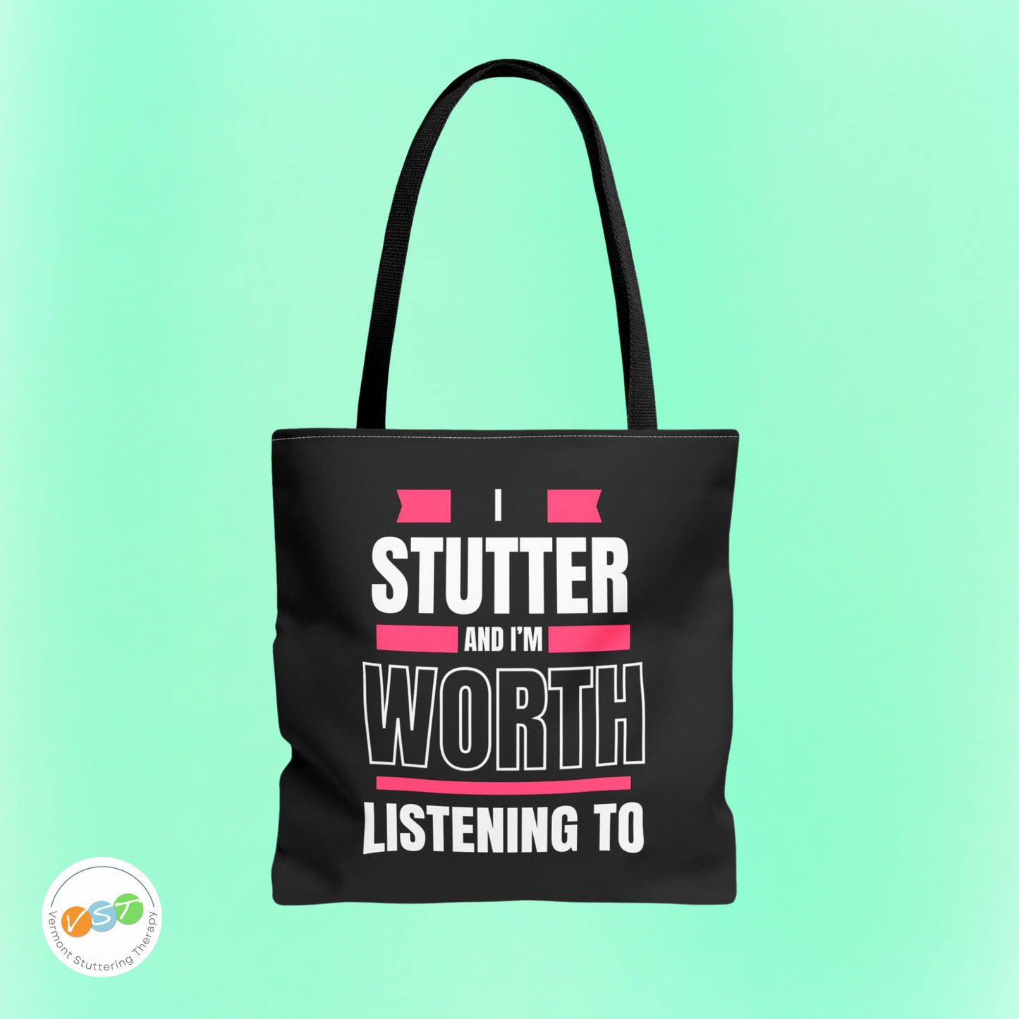 I Stutter and I'm Worth Listening To Tote Bag - Normalize Stuttering Challenge