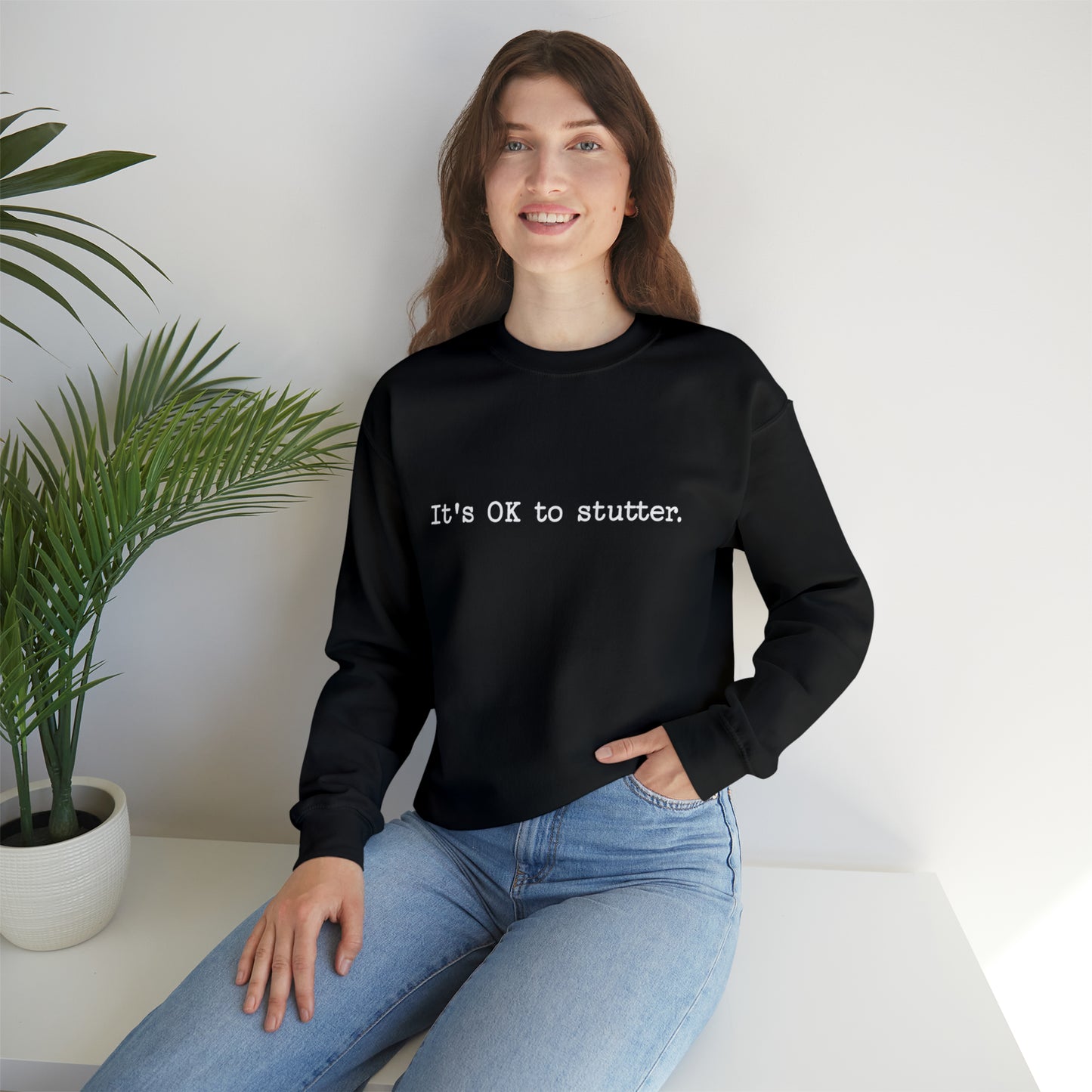 It's OK to Stutter Minimalist Sweatshirt, Unisex
