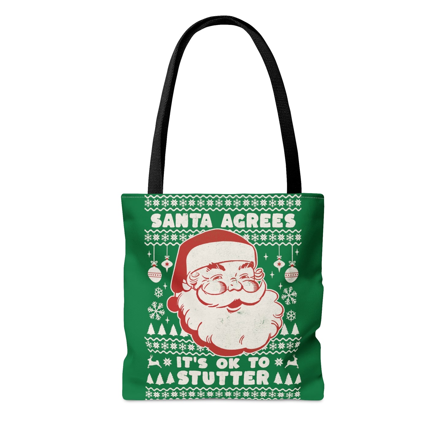 Santa Agrees It's OK to Stutter Christmas Tote - Green