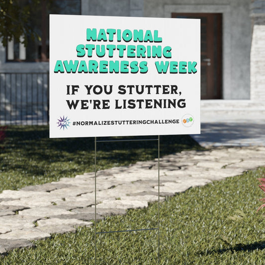 National Stuttering Awareness Week (NSAW) Yard Sign
