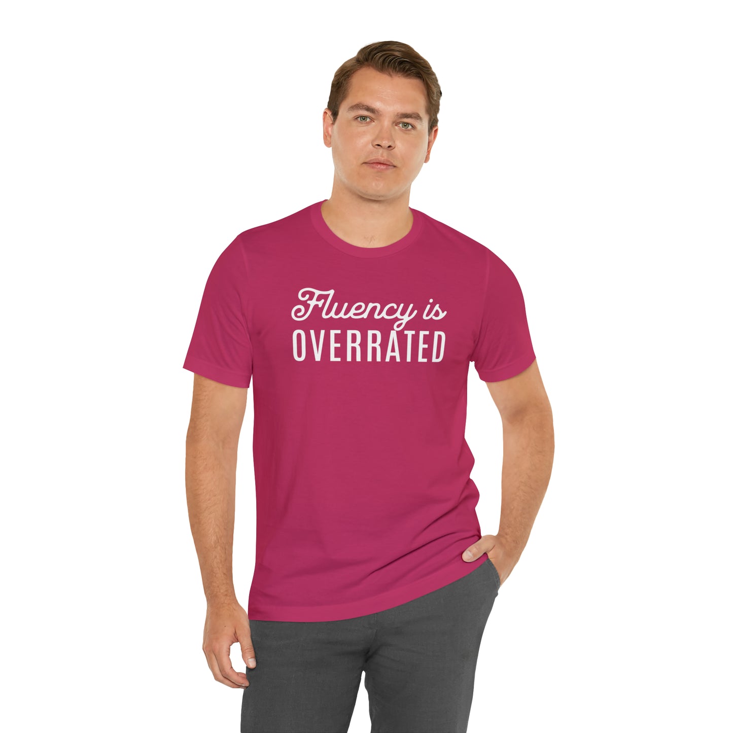 Fluency is Overrated Stuttering Tshirt