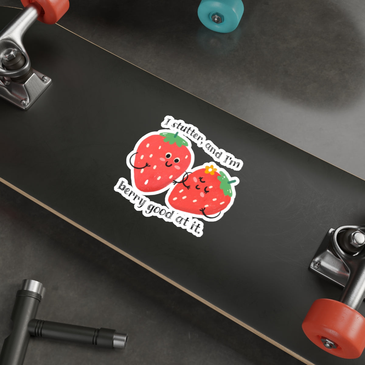 I Stutter and I'm Berry Good at It Strawberry Sticker for Person Who Stutters