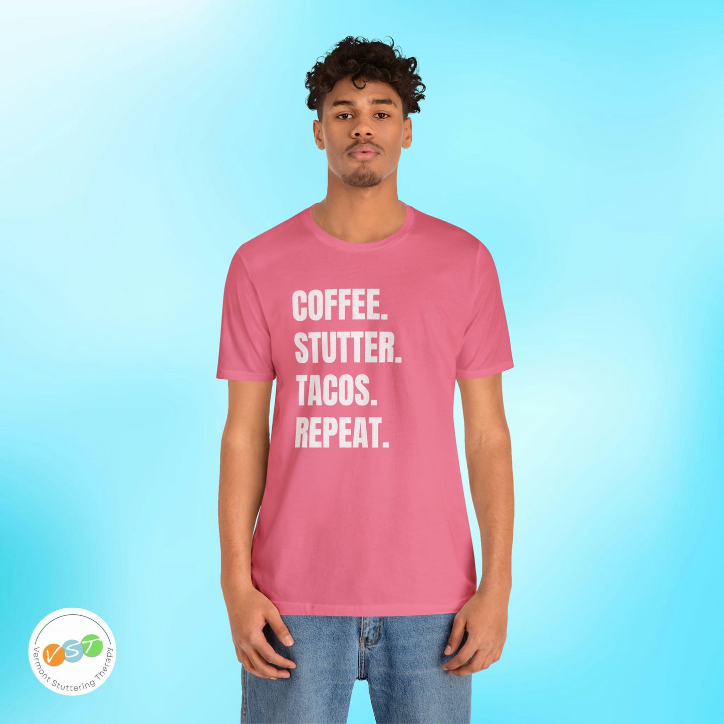 Coffee. Stutter. Tacos. Repeat. T-shirt