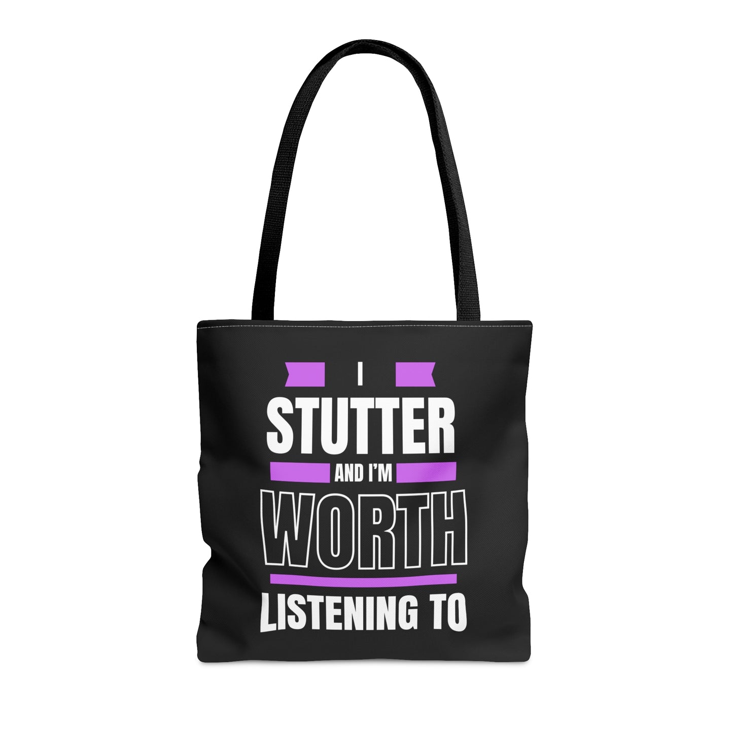 I Stutter and I'm Worth Listening To Tote Bag - Normalize Stuttering Challenge