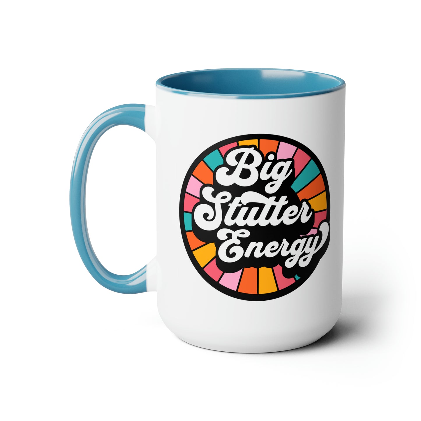 Big Stutter Energy Proud Stuttering Mug, 15 oz