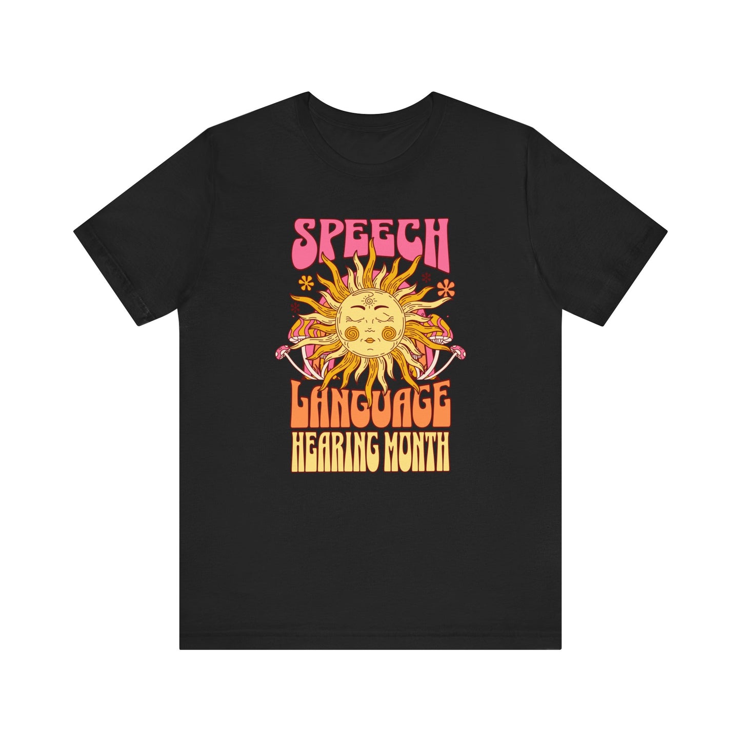 Sun Speech Language Hearing Month Tshirt for SLP