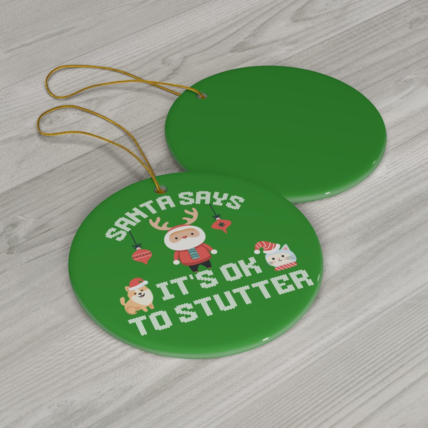 Santa Says It's OK to Stutter Christmas Ornament