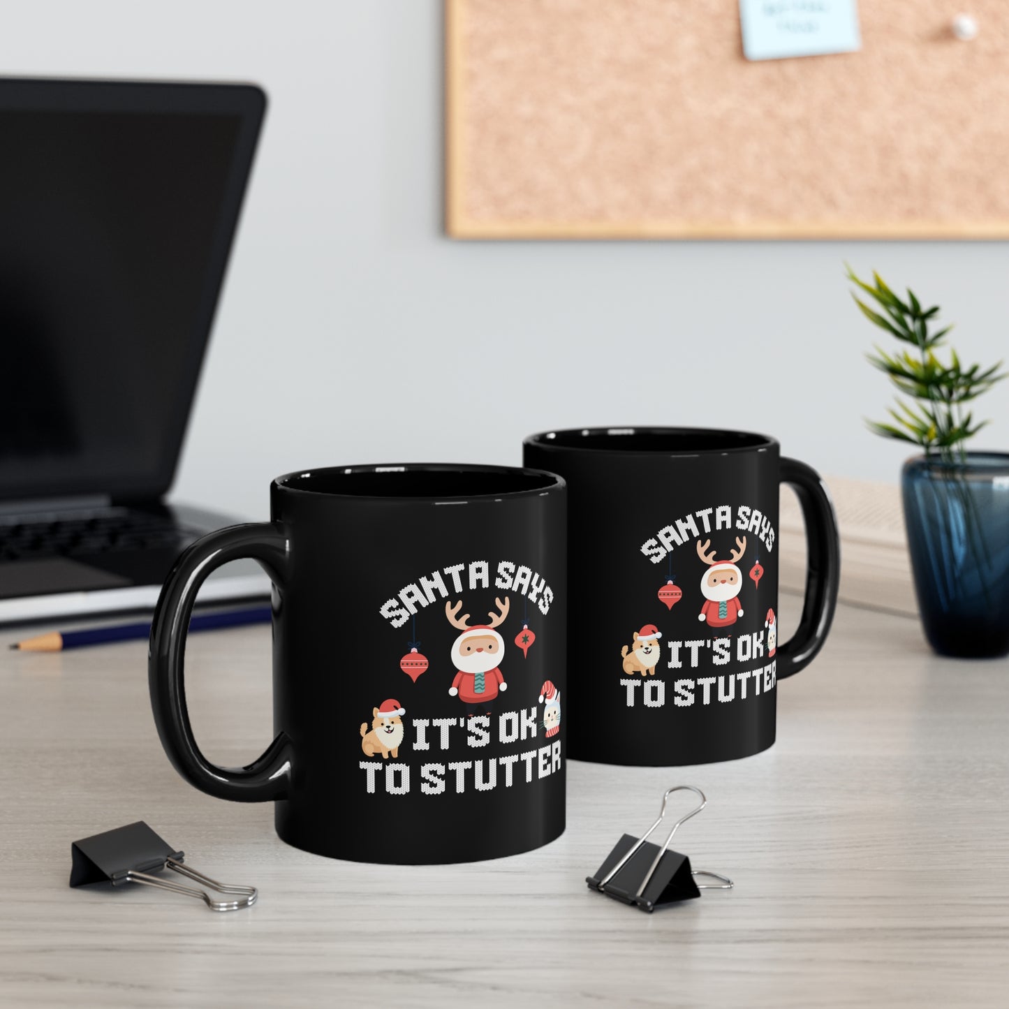 Santa It's OK to Stutter Cat & Dog Mug