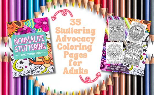 Normalize Stuttering Coloring Book for Teens & Adults Who Stutter - Link to Purchase on Amazon!