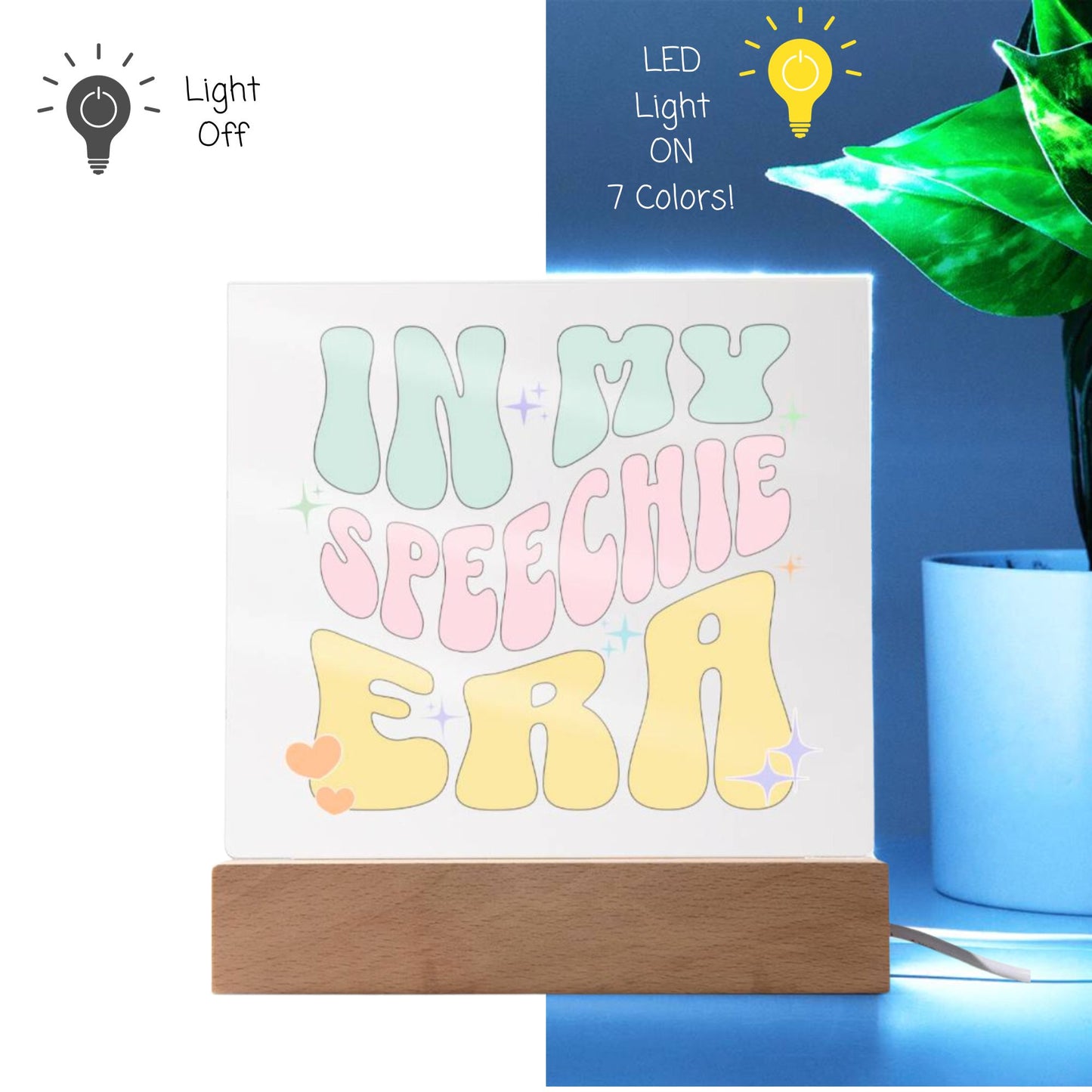 In My Speechie Era Gift for SLP or SLPA - LED Dimmable Office Desk Acrylic Plaque
