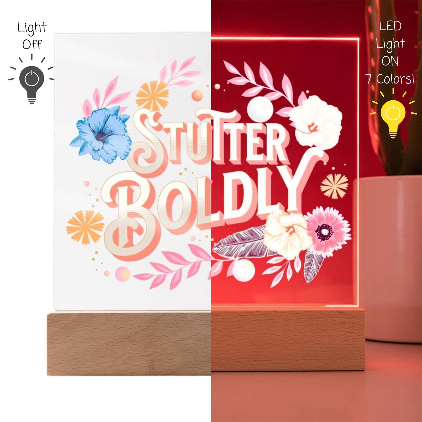 Stutter Boldly Floral Gift for Person Who Stutters  - Square Acrylic Plaque Light