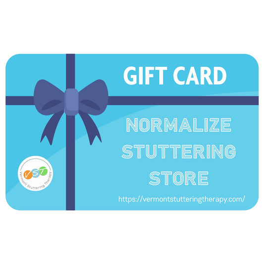 Normalize Stuttering Gift Card - Vermont Stuttering Therapy